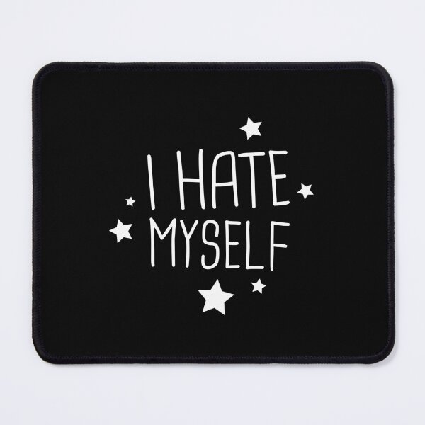 Item preview, I Hate Myself designed and sold by LetteringWonder.