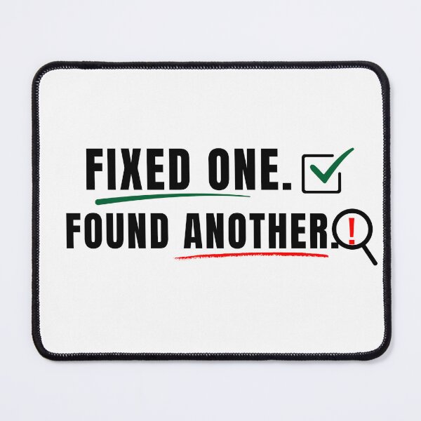Item preview, Fixed One Found Another | Funny Accounting CPA Error Humor designed and sold by FCA SIR MERCH .