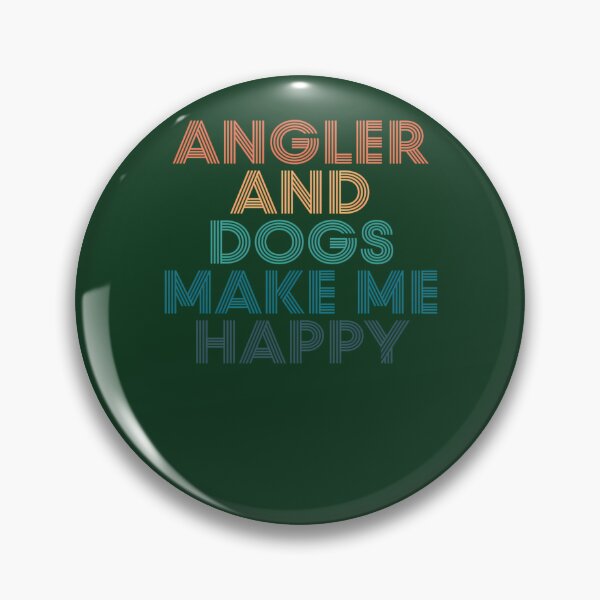 Item preview, Angler And Dogs Make Me Happy- Gift For Angler  Dogs Fans 178 designed and sold by IsaGalleryA.