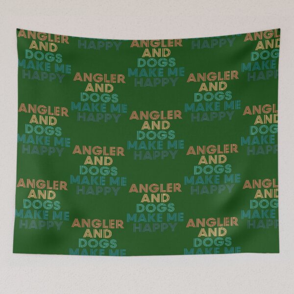 Item preview, Angler And Dogs Make Me Happy- Gift For Angler  Dogs Fans 178 designed and sold by IsaGalleryA.