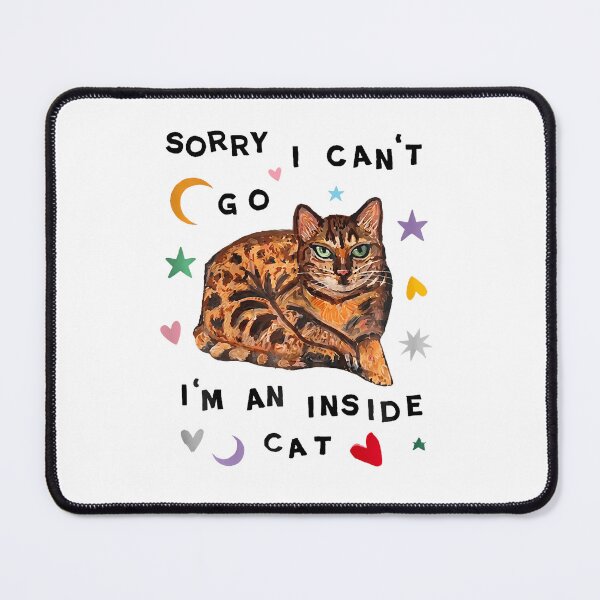 Item preview, Sorry I Cant Go Im An Inside Cat Funny Introvert Cat designed and sold by RealestInternet.