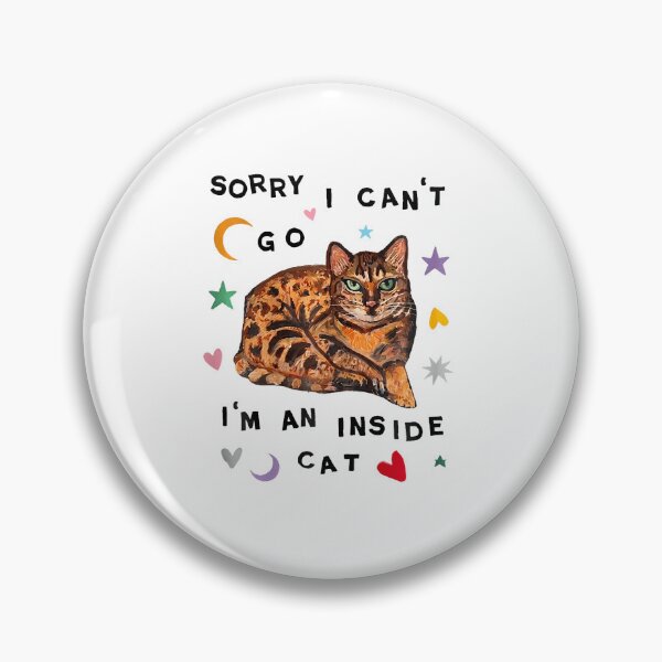 Item preview, Sorry I Cant Go Im An Inside Cat Funny Introvert Cat  designed and sold by RealestInternet.