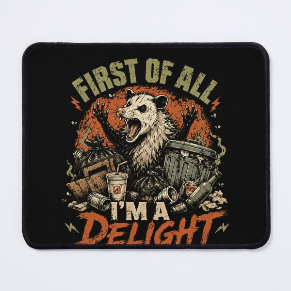 Item preview, First Of All I'm A Delight Opossum Funny Wildlife Sarcasm designed and sold by JonesFlora2025.