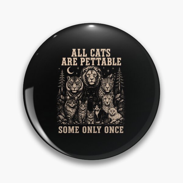 Item preview, Vintage All Cats Are Pettable Some Only Once Retro Nature designed and sold by RealestInternet.