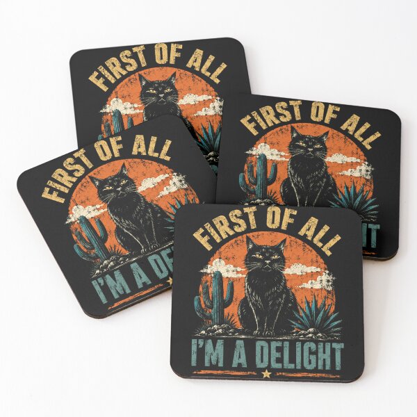 Item preview, First Of All I'm A Delight Sassy Cat Lover Feline Owner designed and sold by HumansStuck12.