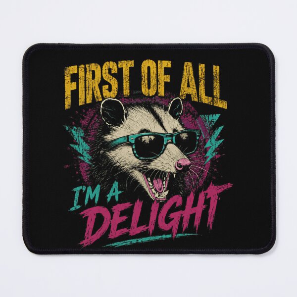 Item preview, First Of All I'm A Delight Opossum Funny Sarcastic Animal Lover designed and sold by JonesFlora2025.