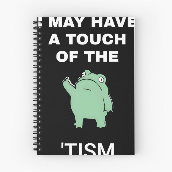 Item preview, I May Have A Touch Of The Tism designed and sold by ElainaShelton.