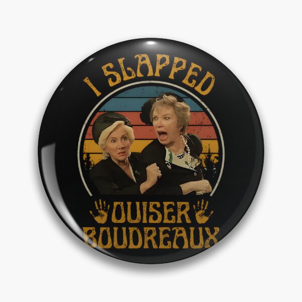 Item preview, I Slapped Ouiser Boudreaux Steel Magnolias designed and sold by ElainaShelton.