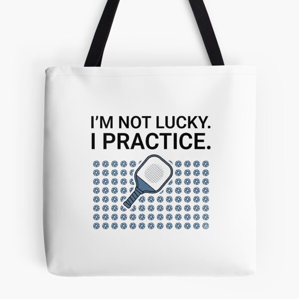 Item preview, I'm Not Lucky. I Practice. - Pickleball Design designed and sold by RunningWhiskers.