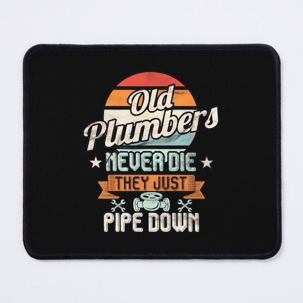 Item preview, Old Plumbers Never Die Pipe Down Retro Sunset designed and sold by fussyrhobin.
