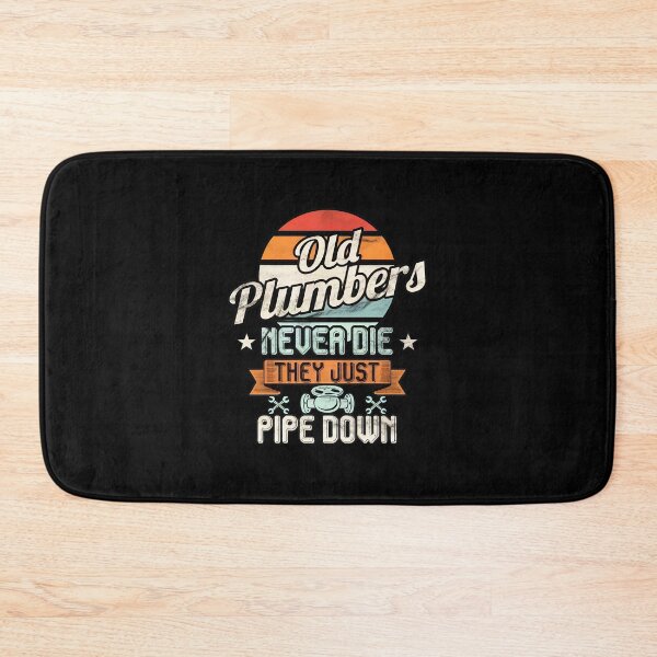 Item preview, Old Plumbers Never Die Pipe Down Retro Sunset designed and sold by fussyrhobin.
