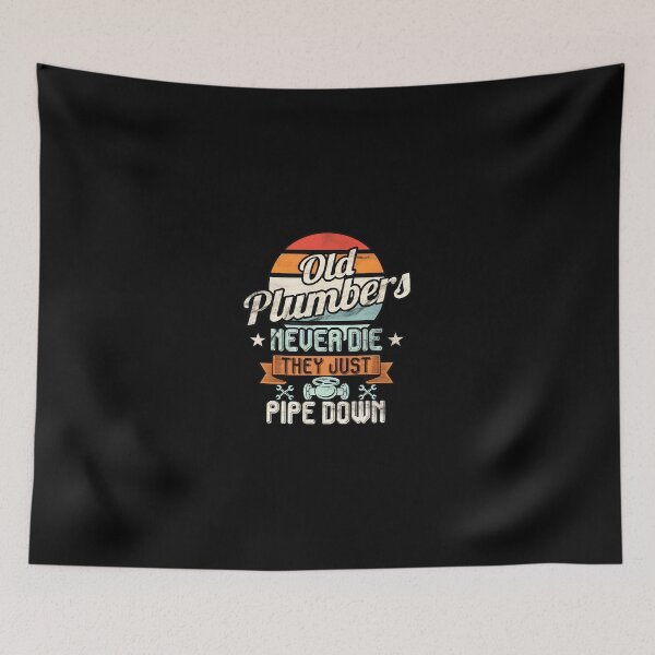 Item preview, Old Plumbers Never Die Pipe Down Retro Sunset designed and sold by fussyrhobin.