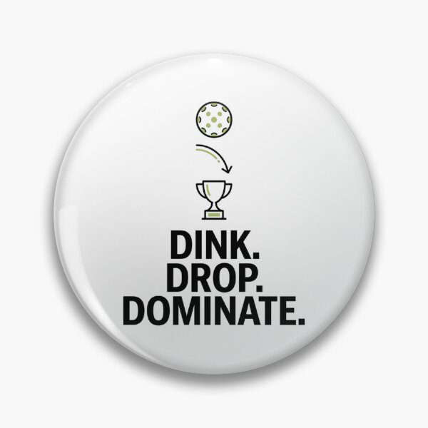 Item preview, Dink. Drop. Dominate. - Pickleball Design designed and sold by RunningWhiskers.