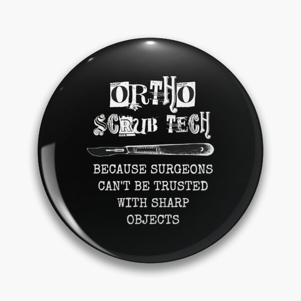 Item preview, Ortho Scrub Tech Funny Surgical Scalpel Medical Humor designed and sold by fussyrhobin.