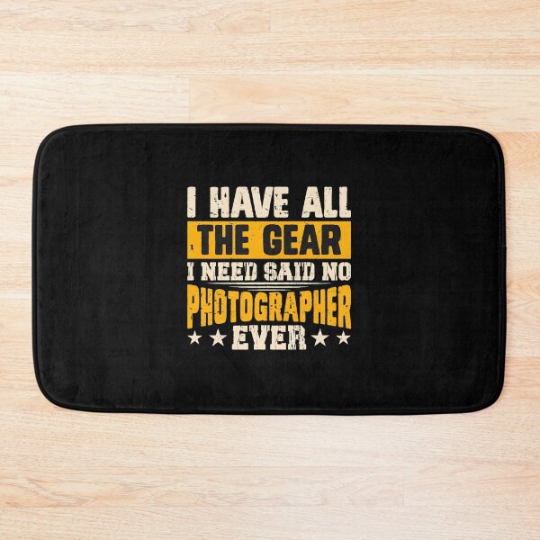 Item preview, Photographer Gear Humor Saying Design designed and sold by hippleviquayle.