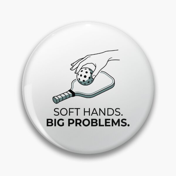 Item preview, Soft Hands. Big Problems. - Pickleball Design designed and sold by RunningWhiskers.