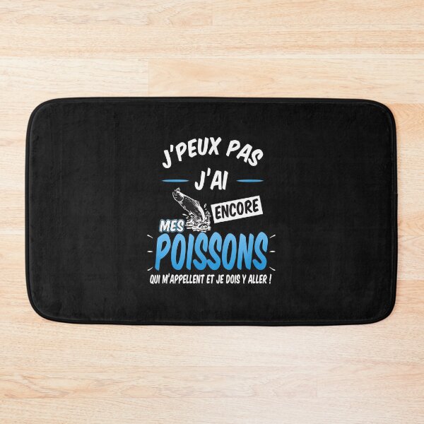 Item preview, J'Peux Pas J'ai Mes Poissons French Fishing Humor designed and sold by ruddenlrpruit.