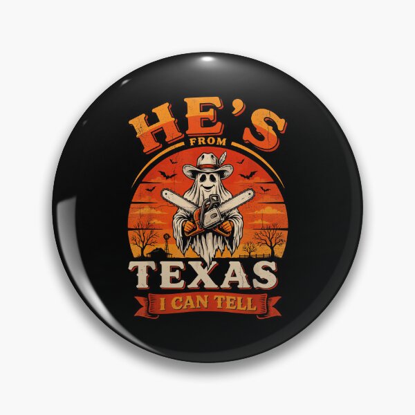 Item preview, Hes From Texas I Can Tell Chainsaw Ghost Horror Halloween designed and sold by DaveBevitt.
