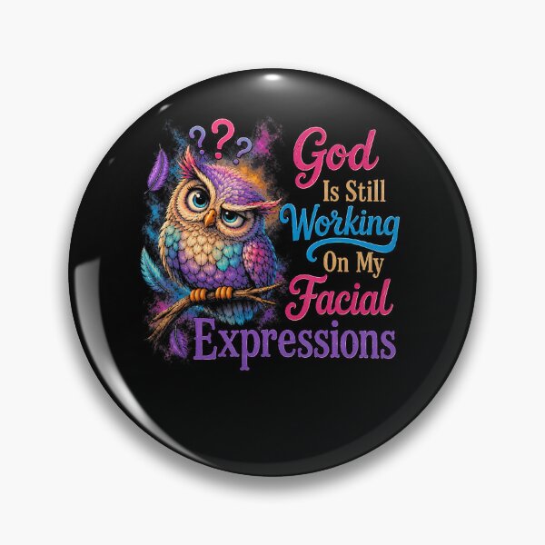 Item preview, God Is Still Working On My Facial Expressions Faith Humor designed and sold by Pider-Vampire.