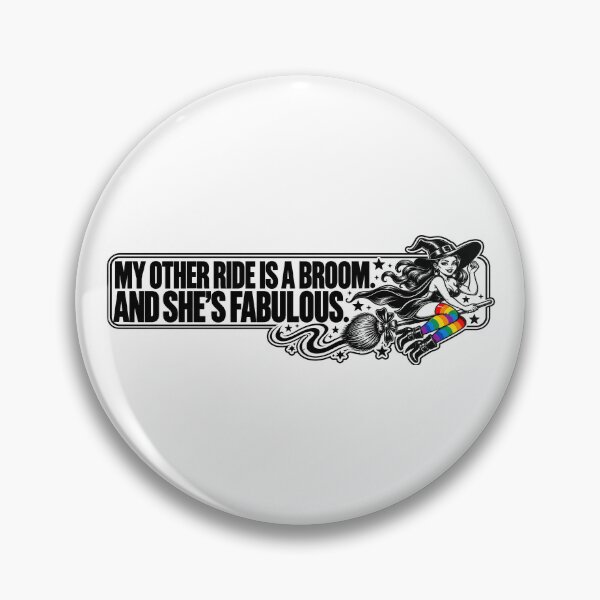 Item preview, BUMPS IN THE ROAD COLLECTION - ⭐ HALLOWEEN EDITION ⭐ - MY OTHER RIDE IS A BROOM. AND SHE’S FABULOUS. - LGBT PRIDE designed and sold by WheelieGdArt.