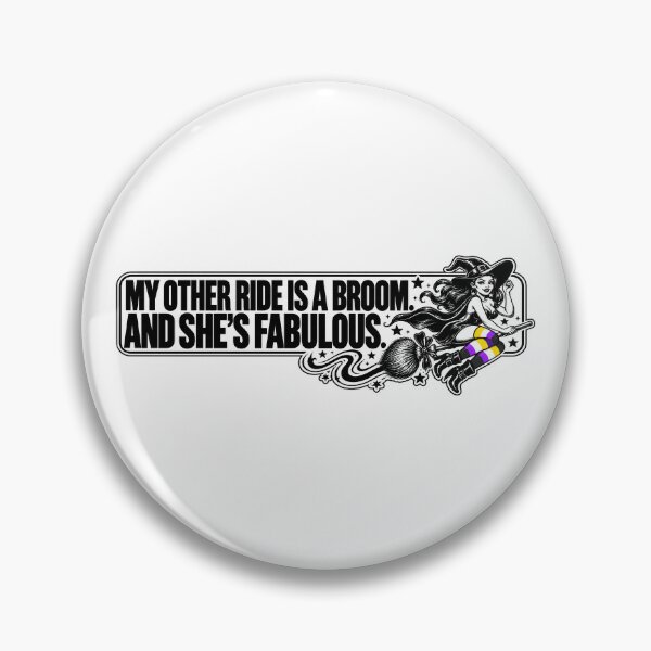 Item preview, BUMPS IN THE ROAD COLLECTION - ⭐ HALLOWEEN EDITION ⭐ - MY OTHER RIDE IS A BROOM. AND SHE’S FABULOUS. - NONBINARY PRIDE designed and sold by WheelieGdArt.