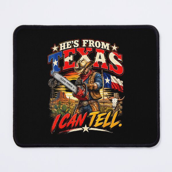 Item preview, Hes From Texas I Can Tell Chainsaw Horror Halloween designed and sold by DaveBevitt.
