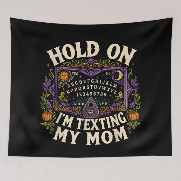 Item preview, Hold On I’m Texting My Mom Funny Ouija Board designed and sold by DaphoLatara.