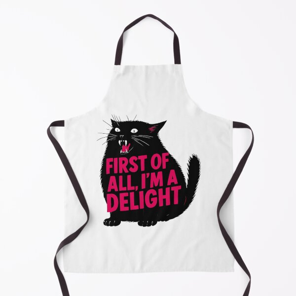 Item preview, First Of All I'm A Delight Roaring Black Cat Saying designed and sold by Mimran668.