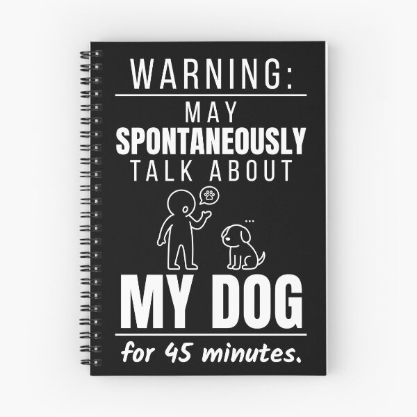 Item preview, May Spontaneously Talk About My Dog for 45 Minutes Funny Relatable Humor Typography designed and sold by DesignbyAACreations .
