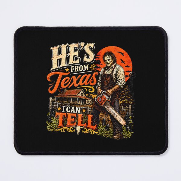 Item preview, Hes From Texas I Can Tell Chainsaw Horror Halloween (5) designed and sold by DaveBevitt.