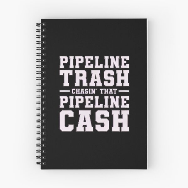 Item preview, Pipeline Trash Chasin Pipeline Cash Humor designed and sold by twoheyngoh.