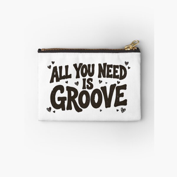 Item preview, All You Need is Groove designed and sold by GeeklyShirts.