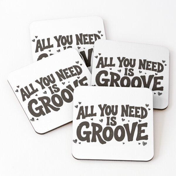 Item preview, All You Need is Groove designed and sold by GeeklyShirts.