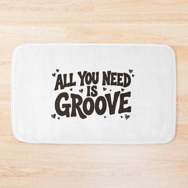 Item preview, All You Need is Groove designed and sold by GeeklyShirts.