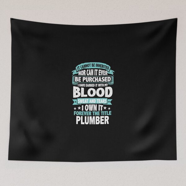 Item preview, Plumber Blood Sweat Tears Own Title Profession Pride designed and sold by aversagdposton.