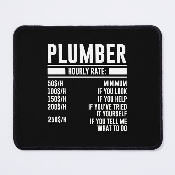 Item preview, Plumber Hourly Rate Funny Plumbing Humor Design designed and sold by drapeirkok.