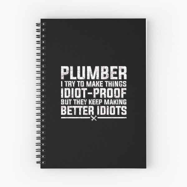 Item preview, Plumber Idiot-Proof Humor Quote Design designed and sold by drapeirkok.