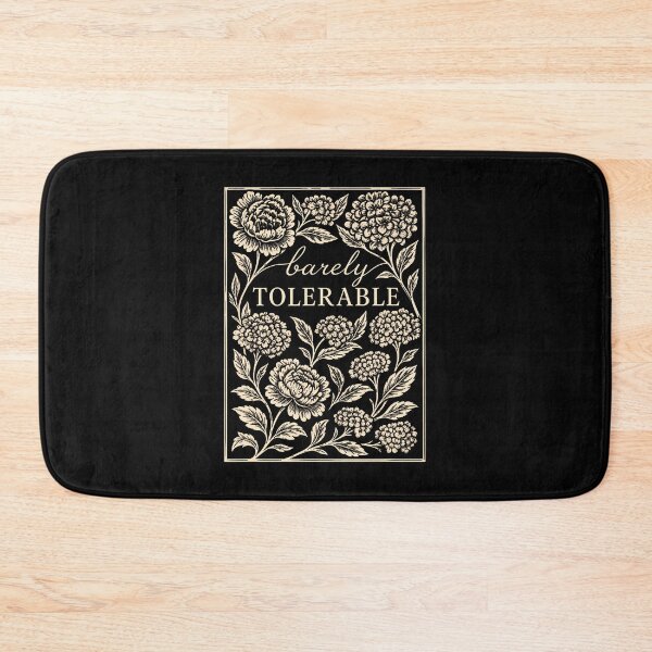 Item preview, Barely Tolerable Funny Floral Sarcastic Saying designed and sold by Fereskabilon.