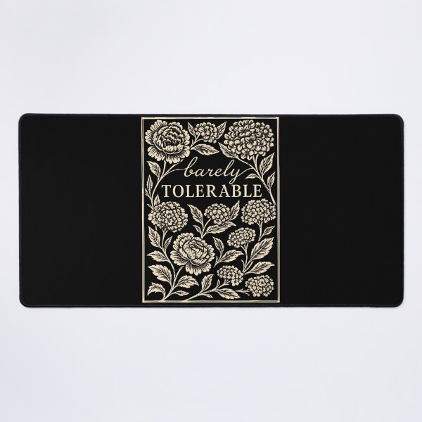 Item preview, Barely Tolerable Funny Floral Sarcastic Saying designed and sold by Fereskabilon.