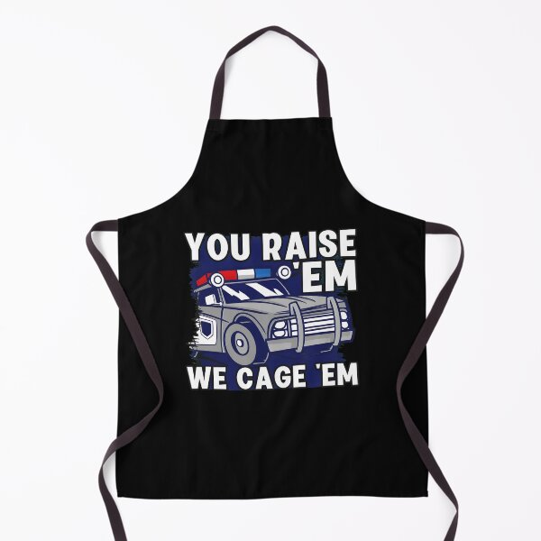 Item preview, Police Car You Raise Em We Cage Em Law Enforcement designed and sold by aversagdposton.