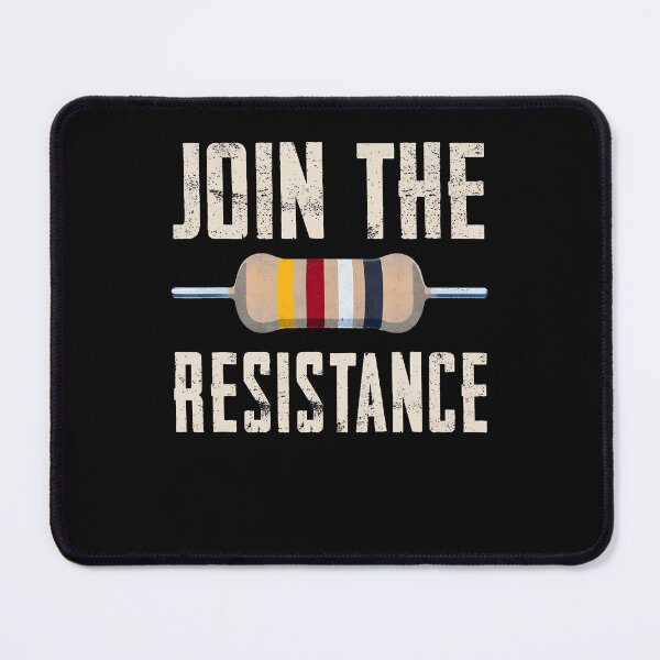 Item preview, Join The Resistance Electrical Resistor Engineer Science designed and sold by Fereskabilon.