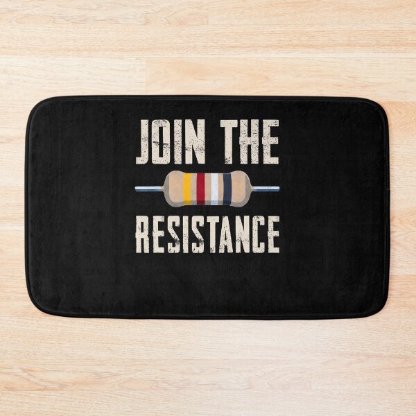Item preview, Join The Resistance Electrical Resistor Engineer Science designed and sold by Fereskabilon.