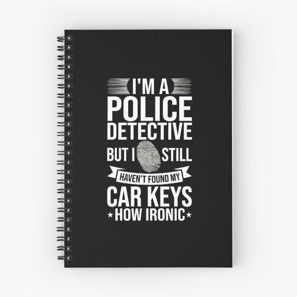 Item preview, Police Detective Humor Car Keys Irony Funny Quote designed and sold by drapeirkok.