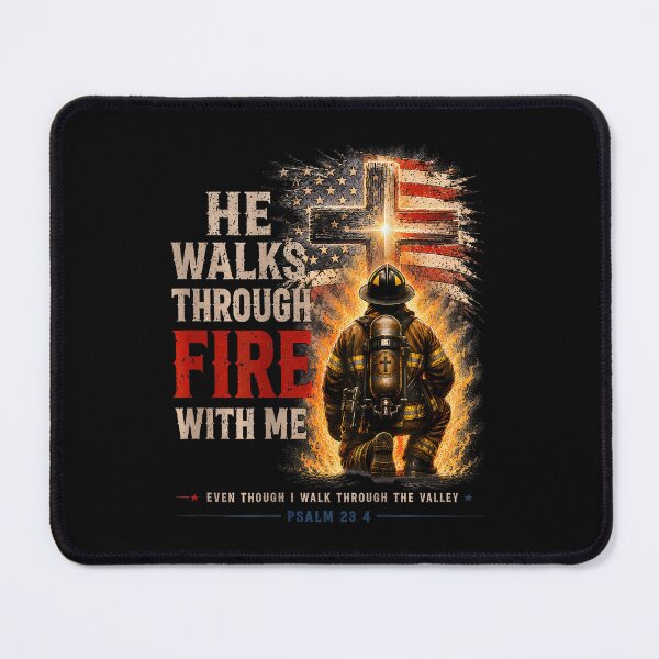 Item preview, He Walks Through The Fire With Me Firefighter 23 4 designed and sold by Fereskabilon.