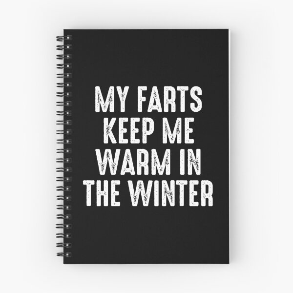 Item preview, My farts keep me warm in the winter - Funny Saying designed and sold by definoyurie.