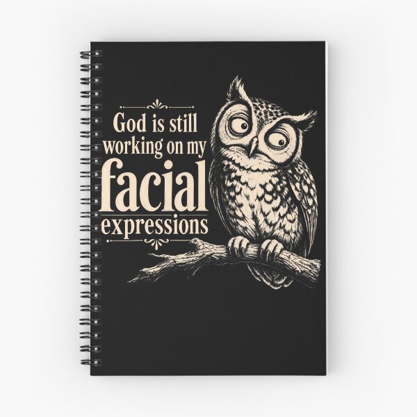 Item preview, God Is Still Working On My Facial Expressions Christian Owl designed and sold by Fereskabilon.