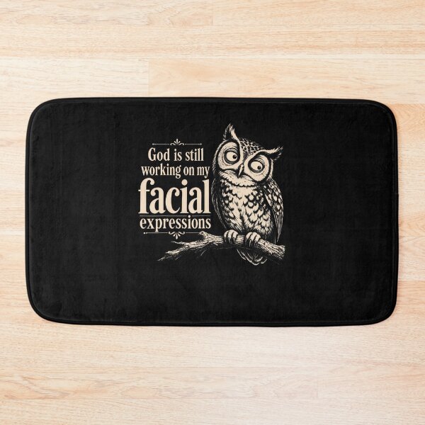 Item preview, God Is Still Working On My Facial Expressions Christian Owl designed and sold by Fereskabilon.