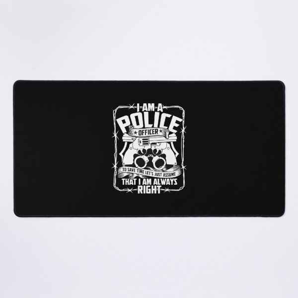 Item preview, Police Officer I Am Always Right Gun Handcuffs Badge designed and sold by twoheyngoh.