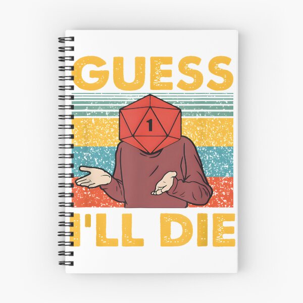 Item preview, Guess Ill Die Funny Gamer Gift | Perfect Gift For You And Friends designed and sold by gyianas.