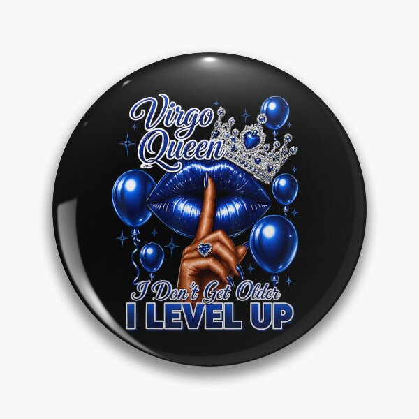 Item preview, Virgo Queen I Don'T Get Older I Level Up September Queen designed and sold by Fereskabilon.